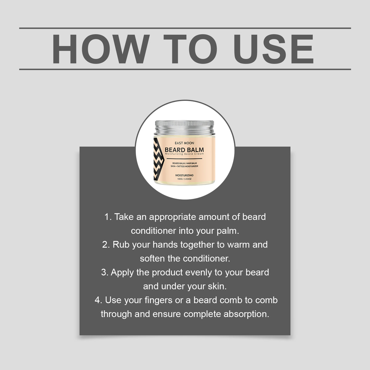 EAST MOON Moisturizing Beard Balm — step-by-step application guide